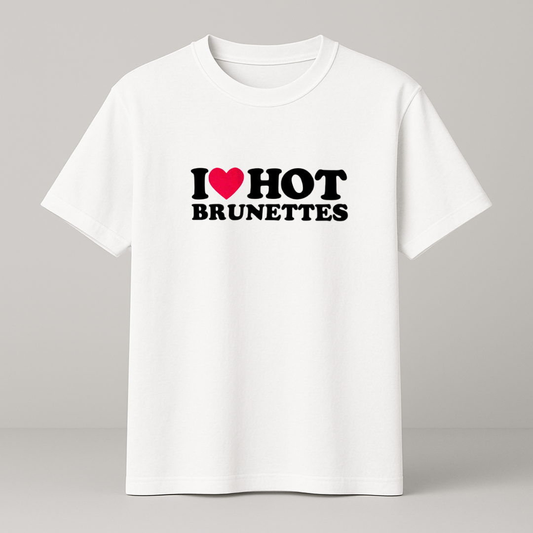 I ♥️ HOT BRUNETTES T-Shirt weiß