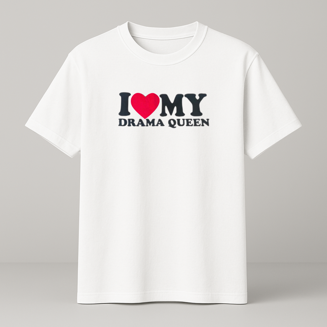 I ♥️ MY DRAMA QUEEN T-Shirt weiß