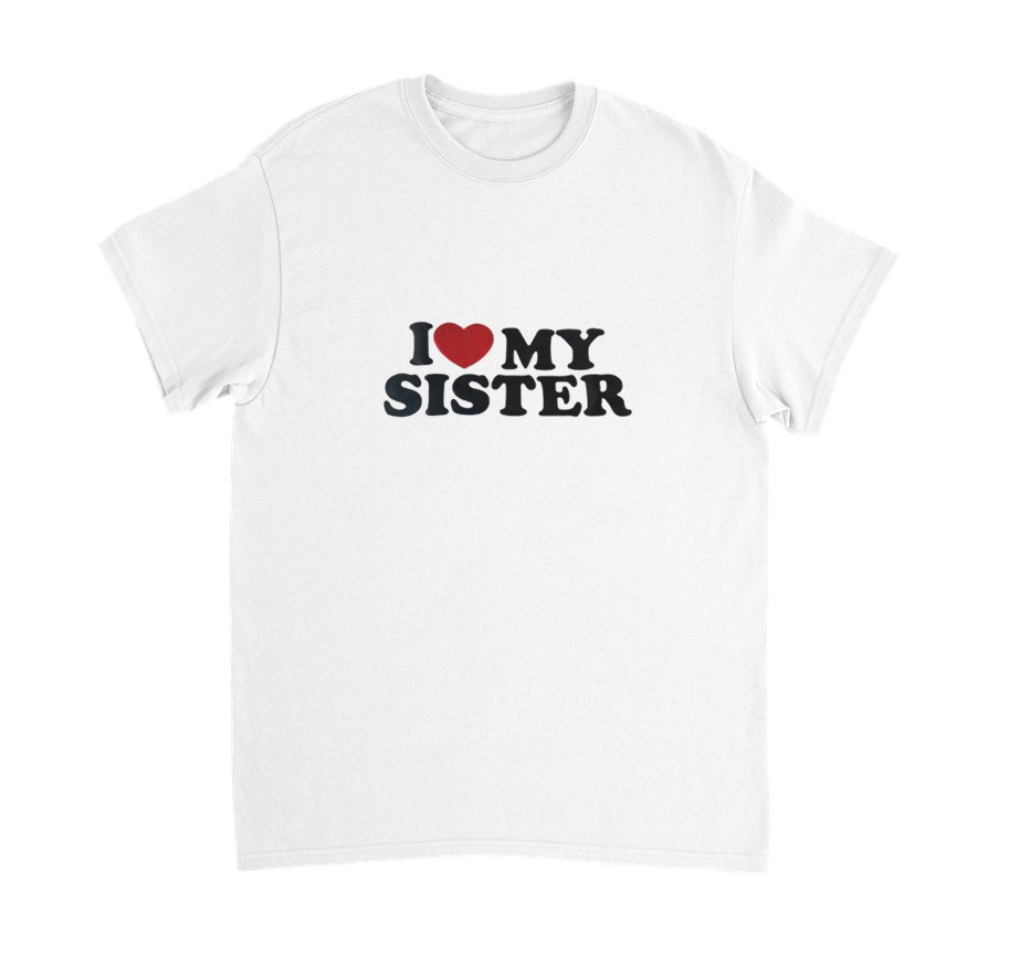 I ♥️ MY SISTER T-Shirt (weiß)