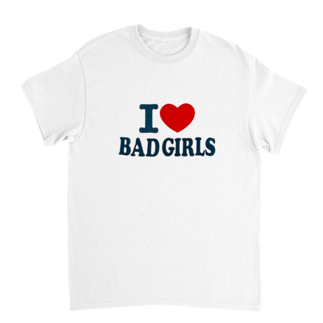 I ♥️ BAD GIRLS T-Shirt weiß