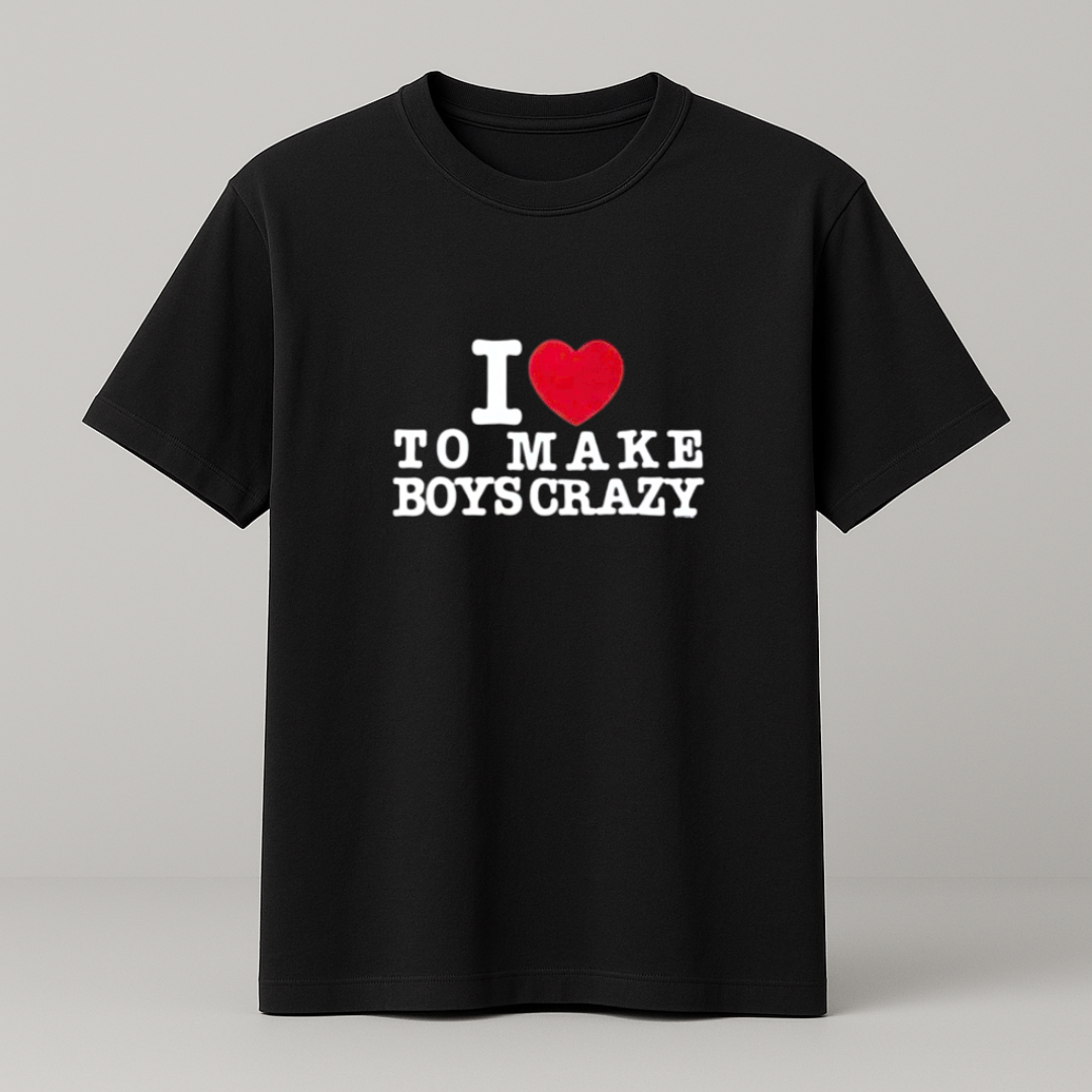 I ♥️ TO MAKE BOYS CRAZY T-Shirt schwarz