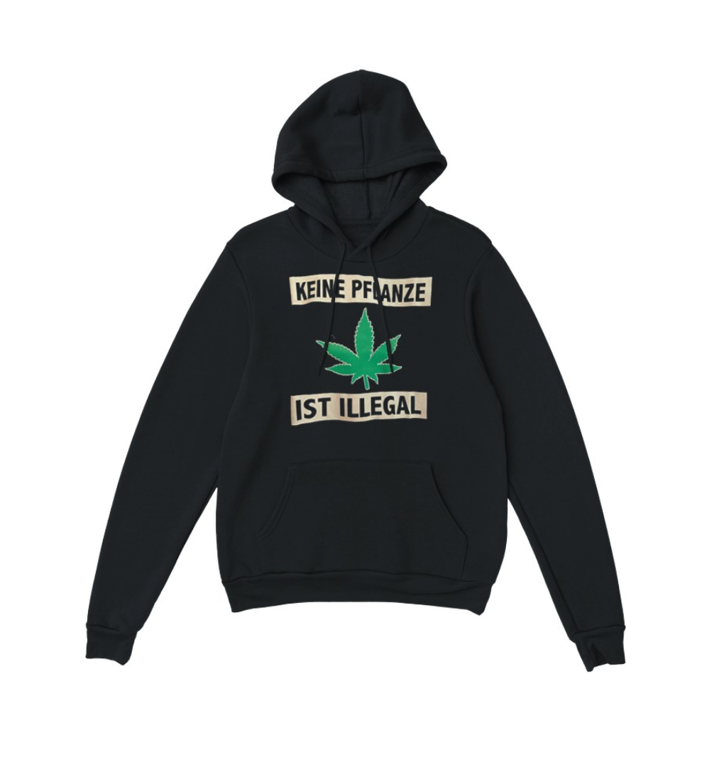 KEINE PFLANZE 🍁 IST  ILLEGAL Jumper schwarz