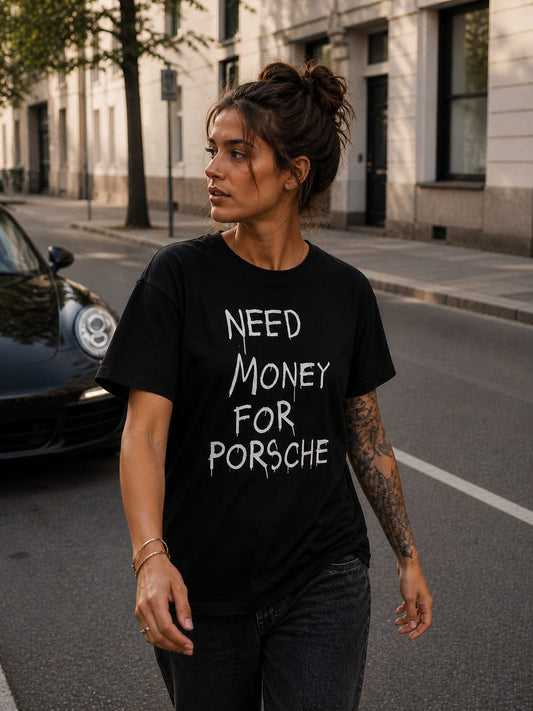 NEED MONEY FOR PORSCHE T-Shirt schwarz