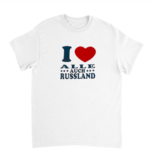 I ♥️ ALLE AUCH RUSSLAND T-Shirt weiß